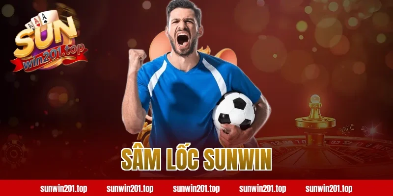 sâm lốc sunwin